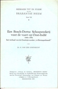 Cover of Een Bosch-Dortse Scheepsrederij voor de vaart op Oost-Indië (1840-1854) het verhaal van de Oostinjevaarder “‘s-Hertogenbosch” book