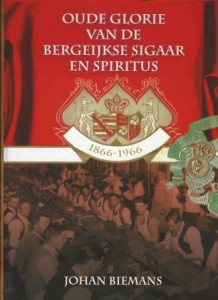 Cover of Oude glorie van de Bergeijkse sigaar en spiritus 1866-1966 book