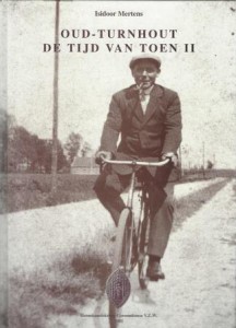 Cover of Oud-Turnhout – de tijd van Toen II: Jeugdherinneringen aan mijn geboortedorp Oud-Turnhout book