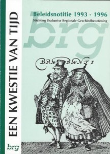 Cover of Een kwestie van tijd: Beleidsnotitie 1993 – 1996 Stichting Brabantse Regionale Geschiedbeoefening book