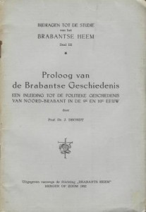 Cover of Proloog van de Brabantse Geschiedenis: een inleiding tot de politieke geschiedenis van Noord-Brabant in de 9e en 10e eeuw book