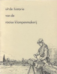 Cover of Uit de historie van de rooise klompenmakerij book