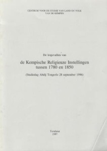 Cover of De lotgevallen van de Kempische Religieuze Instellingen tussen 1780 en 1850 book