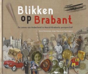 Cover of Blikken op Brabant: De canon van Nederland in Noord-Brabants perspectief book