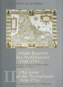 Cover of Oude Kaarten der Nederlanden 1548-1794: Historische beschouwing, kaartbeschrijving, afbeelding, commentaar (Deel II 1672-1794) book