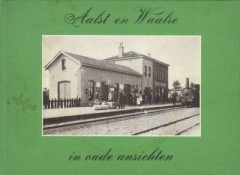 Cover of Aalst en Waalre in oude ansichten book