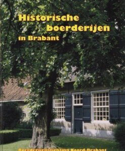 Cover of Historische boerderijen in Brabant book