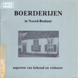 Cover of Boerderijen in Noord-Brabant – Aspecten van behoud en verbouw book