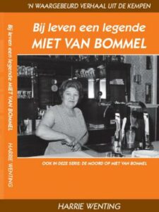 Cover of Bij leven een legende Miet van Bommel book